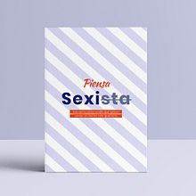 Una guía que combate con humor el sexismo en la publicidad. Un proyecto de Creatividad, Publicidad y Redes Sociales de Neus G. Parrot - 08.03.2018