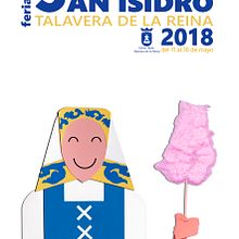 Cartel Ferias San Isidro 2018. Talavera de la Reina, Toledo (PROPUESTA). Colagem, Desenho, Design, Design de cartaz, Design gráfico, Eventos, Fotografia, e Papercraft projeto de Jose María Aguado - 07.04.2018
