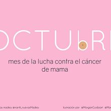 OCTUBRE mes de la lucha contra el cáncer de mama. Vector Illustration, T, and pograph project by Mar Guido - 09.19.2018