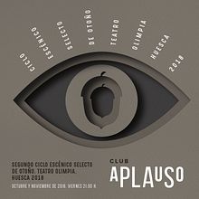 CICLO ESCÉNICO SELECTO DE OTOÑO (CLUB APLAUSO). Een project van Posterontwerp y Grafisch ontwerp van i g l o o - 19.09.2018