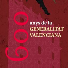600 anys de la Generalitat Valenciana. Un projet de Design graphique de Jorge Soriano Millás - 12.10.2018
