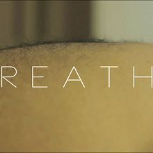 B R E A T H E | Short Film. Film, Video, and TV project by Joan Àvalos Sala - 12.10.2013