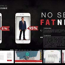 No seas Fatness Big Idea. Un proyecto de Diseño, Diseño gráfico y Publicidad de EDWIN RENDEROS - 02.11.2018