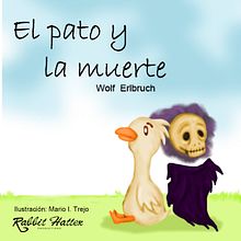 Pato y Muerte (Cuento ilustrado) . Concept Art, Character Design, Traditional illustration, and Digital Illustration project by Iván Roldán - 11.05.2018