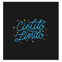 Cielito Lindo. Un proyecto de Lettering de José Manuel Jorge Cordero - 11.11.2018