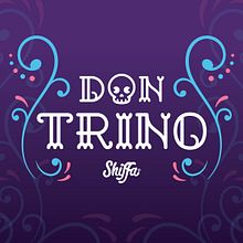 Don Trino. Arts, Crafts, Br, ing, Identit, Creativit, Art Direction, Design, To, Design, Character Design, Product Design, Graphic Design, Sculpture, Product Photograph, Traditional illustration, Vector Illustration, Packaging, T, and pograph project by Shiffa McNasty - 11.14.2018