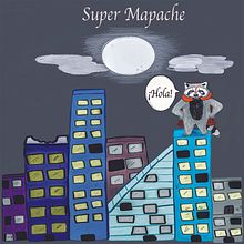 El super Mapache. Un progetto di Animazione 2D, Animazione di personaggi, Stor e telling di Andrea Summerskill - 30.04.2018