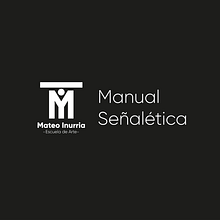 Manual Señalético Mateo Inurriaecto. Editorial Design, Graphic Design, and Signage Design project by Marta Bolancel - 11.28.2018