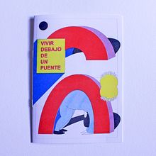Vivir debajo de un puente Ein Projekt aus dem Bereich Comic von Cynthia Alfonso - 28.04.2018