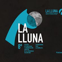 Festival Publicitario La Lluna 2018. Art Direction, and Graphic Design project by Miguel Jiménez García - 11.29.2018