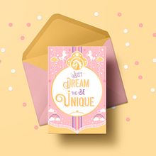 Just Dream and Be Unique - Card. Un proyecto de Creatividad, Diseño, Diseño gráfico, Ilustración vectorial y Papercraft de Zindy López - 13.04.2018