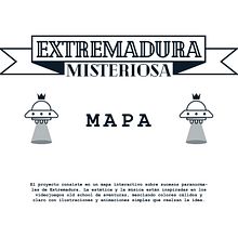 Extremadura Misteriosa - Mapa Interactivo (Motion Graphic). Un progetto di Animazione, Animazione 2D, Educazione, Illustrazione vettoriale, Infografica e Motion graphics di Álvaro R.G. - 30.11.2018