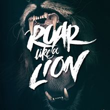 Roar Like a Lion. Projekt z dziedziny  Kaligrafia, Design, Projektowanie graficzne, T i pografia użytkownika Camilo Romero - 01.12.2018