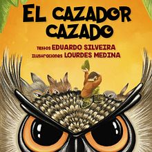 El Cazador Cazado. Een project van Traditionele illustratie y Digitale illustratie van Lourdes Medina - 01.12.2018