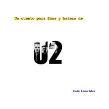 Cuento ilustrado sobre U2. Un projet de Conception éditoriale, Design graphique, Illustration traditionnelle et Illustration vectorielle de Carlos Mur Sabio - 03.12.2018