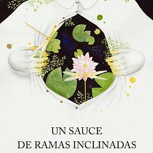 Diseño de portada «Un sauce de ramas inclinadas». Editorial Design, and Traditional illustration project by Descubierta - 12.05.2018