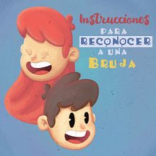 Diseño de personajes para cuento Infantil - Instrucciones para reconocer a una bruja. Un proyecto de Diseño de personajes de Maximiliano Montani - 17.12.2018