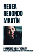 Mi Proyecto del curso: Revelado de archivos RAW con Lightroom. Een project van Fotografie van Nerea Redondo Martín - 31.12.2018