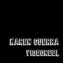 REEL 2018. Film, Video, and TV project by Karen Guerra Gómez - 10.11.2018
