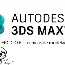 3DS MAX- EJERCICIO 6 Técnicas de Modelado. Un proyecto de 3D de Germanuel Caceres - 06.01.2019