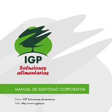 Manual Identidad Corporativa IGP. Un progetto di Br, ing, Br, identit, Design di loghi, Product design, Graphic design, Web design e Infografica di Antonio Torrecillas González - 17.06.2017