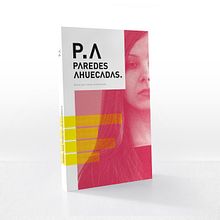 P.A - Paredes Ahuecadas. Een project van  Art direction, Redactioneel ontwerp, Grafisch ontwerp, Educatie,  Boekbinding, Packaging, Papercraft y  Video van Cristina Cia - 01.06.2017