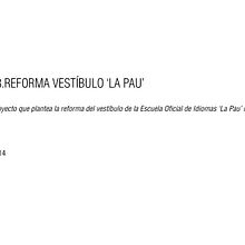 03.REFORAMA DEL VESTÍBULO ESCUELA OFICIAL DE IDIOMAS 'LA PAU'. Projekt z dziedziny Projektowanie wnętrz użytkownika David Borjas Moreno - 23.01.2019