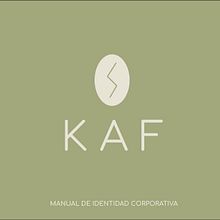 Brandbook: Kaf . Un progetto di Br, ing, Br, identit, Design, Product design e Graphic design di María de la Mata Iglesias - 17.02.2019