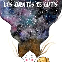 Los Cuentos de Gutis por Karyna Arteaga. Projekt z dziedziny Ilustracja c, frowa i Malowanie akwarelą użytkownika Maria Jose Rubio - 17.02.2019