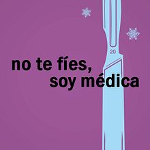 "No te fíes, soy médica". Webserie. Montaje y edición.. Film, Film, Video, TV, Photograph, Post-production, and Video project by Enrique H. Rodríguez - 02.21.2019