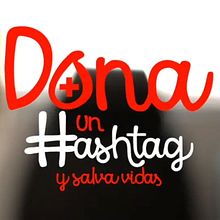 Dona un Hashtag y Salva Vidas.. Un progetto di Pubblicità di Christian Caldwell - 25.02.2019