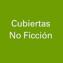 Cubiertas No Ficción . % Pedro Viejo tarafından hazırlanan Editör, Ve al Tasarım projesi - 03.26.2019
