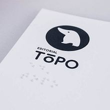 Editorial Topo. Editorial Inclusiva. Un proyecto de Br, ing e Identidad, Diseño, Diseño editorial y Diseño gráfico de Ana Rita Izquierdo Biénzobas - 15.06.2017