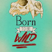 Born to we wild. Lettering project by Pasqual Monzonís - 05.10.2019