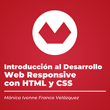 Mi Proyecto del curso: Introducción al Desarrollo Web Responsive con HTML y CSS Ein Projekt aus dem Bereich Webentwicklung und Webdesign von Mónica Ivonne Franco Velázquez - 14.05.2019