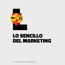 Lo simple del marketing. Un proyecto de Marketing Digital de Luis Correa - 19.05.2019