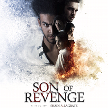 Son Of Revenge - Feature Film. Film, Video, and TV project by Shadi Lagrate - 06.20.2019