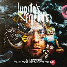 Lupita's friend EP - Nirvana: The Courtney's trap. Un proyecto de Collage, Ilustración digital y Multimedia de Rachel Demetz - 05.04.2019