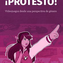 Ilustraciones para el libro ¡Protesto! Videojuegos desde una perspectiva de género. Projekt z dziedziny Projektowanie graficzne, Trad, c, jna ilustracja, Gr i komputerowe użytkownika Isi Cano - 07.12.2018
