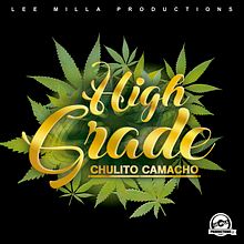 Portada single "High Grade" para Chulito Camacho. Poster Design, and Music project by Fernando Torres Paniagua - 09.21.2017