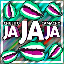 Portada single "JA JA JA" para Chulito Camacho. Poster Design, and Music project by Fernando Torres Paniagua - 05.25.2018