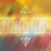 Portada single "No presiones". Poster Design, and Music project by Fernando Torres Paniagua - 01.26.2017