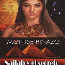 Cubierta "Nailah y el secreto de la esfinge" de la autora Montse Pinazo . Design grafic de Javier Segovia - 05.07.2019