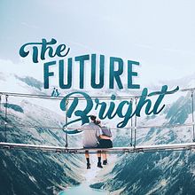 Caligrafía y lettering - The FUTURE is BRIGHT. Un proyecto de Lettering de Beatriz de la Cruz Pinilla - 31.08.2019