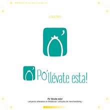 Po' llévate esta!. Br, ing, Identit, Web Development, Design, Graphic Design, Web Design, Marketing, Packaging, and Advertising project by Erika Muñiz Porto - 09.25.2019