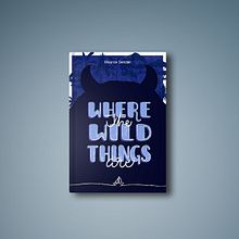 Proyecto final Where the wild things are. Editorial Design, Graphic Design, and Lettering project by paulinalopera - 09.25.2019