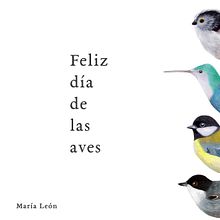Cartel para el Día de las aves. Een project van Traditionele illustratie van María León - 05.10.2019