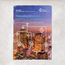 Diseño de cartel y gráfica para el congreso "Telecomunicaciones en Edificios Inteligentes". Un proyecto de Diseño de carteles y Diseño de la información de Comando Z : Packaging - Maquetación - Web - Ilustración - 14.10.2019