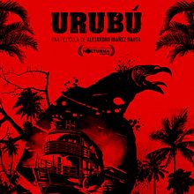 Camapaña gráfica para película Urubú. Un proyecto de Diseño de carteles, Diseño de logotipos, Ilustración tradicional e Ilustración digital de Sergio R. Cerón - 18.10.2019