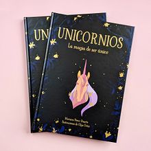 Unicornios. La magia de ser único. Un proyecto de Diseño editorial, Ilustración tradicional, Ilustración digital, Ilustración infantil e Ilustración editorial de Olga Ortiz - 08.11.2018